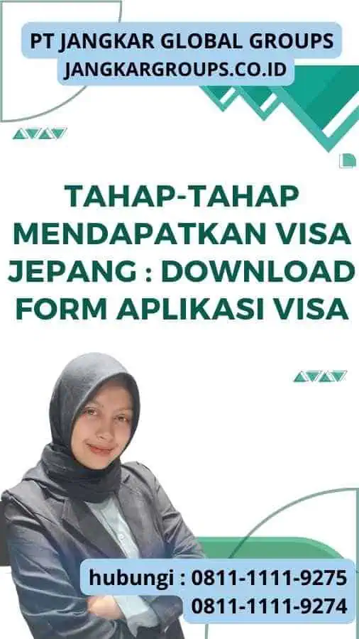 Tahap-tahap Mendapatkan Visa Jepang Download Form Aplikasi Visa