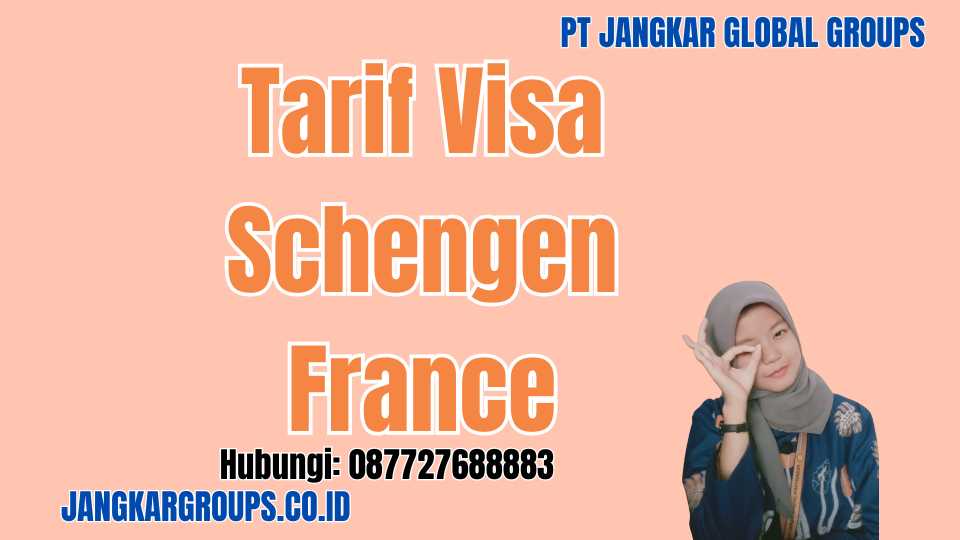 Tarif Visa Schengen France