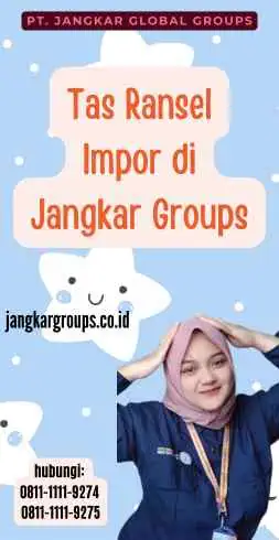 Tas Ransel Impor di Jangkar Groups