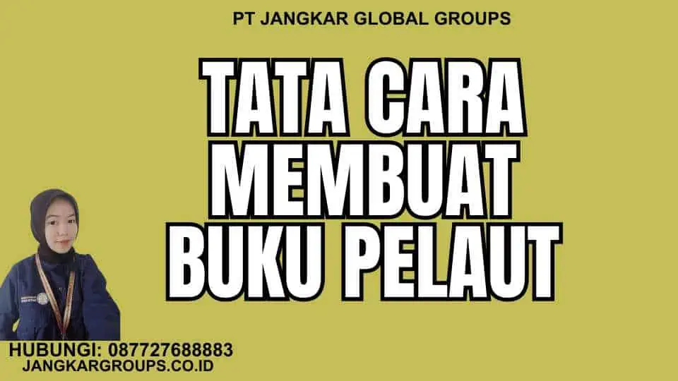 Tata Cara Membuat Buku Pelaut