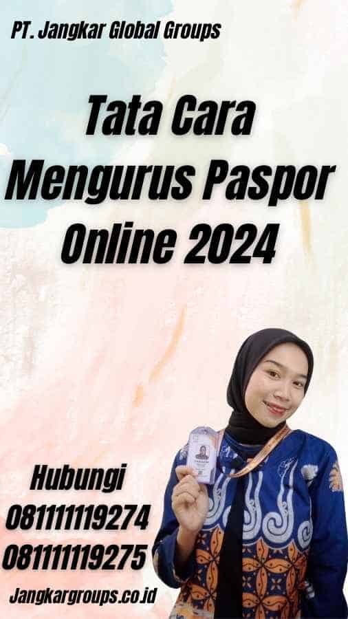 Tata Cara Mengurus Paspor Online 2024