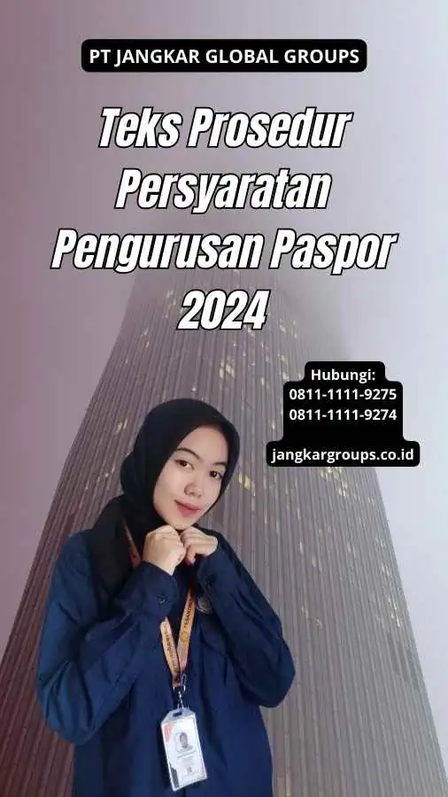 Teks Prosedur Persyaratan Pengurusan Paspor 2024