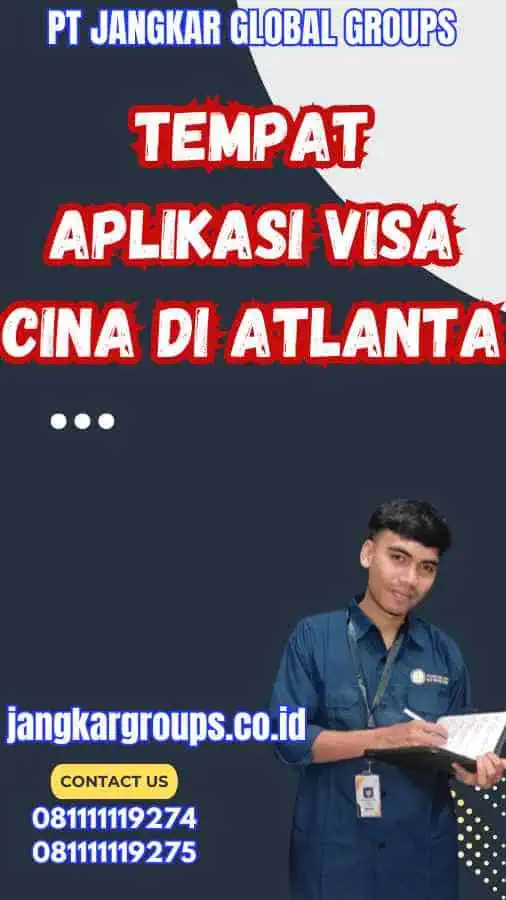 Tempat Aplikasi Visa Cina di Atlanta
