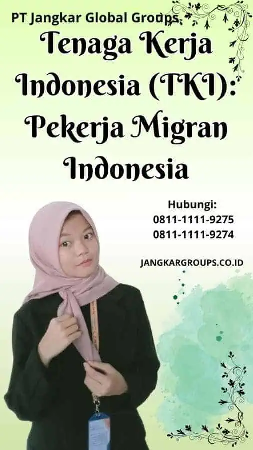 Tenaga Kerja Indonesia (TKI) Pekerja Migran Indonesia