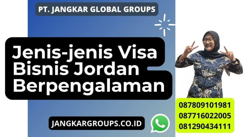 Jenis-jenis Visa Bisnis Jordan Berpengalaman