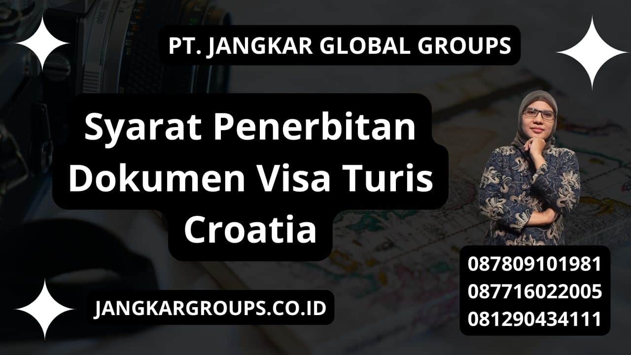 Syarat Penerbitan Dokumen Visa Turis Croatia