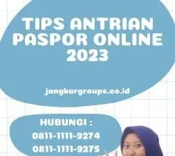 Tips Antrian Paspor Online 2023