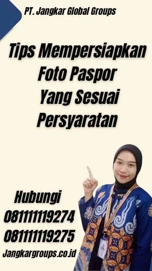 Tips Mempersiapkan Foto Paspor Yang Sesuai Persyaratan