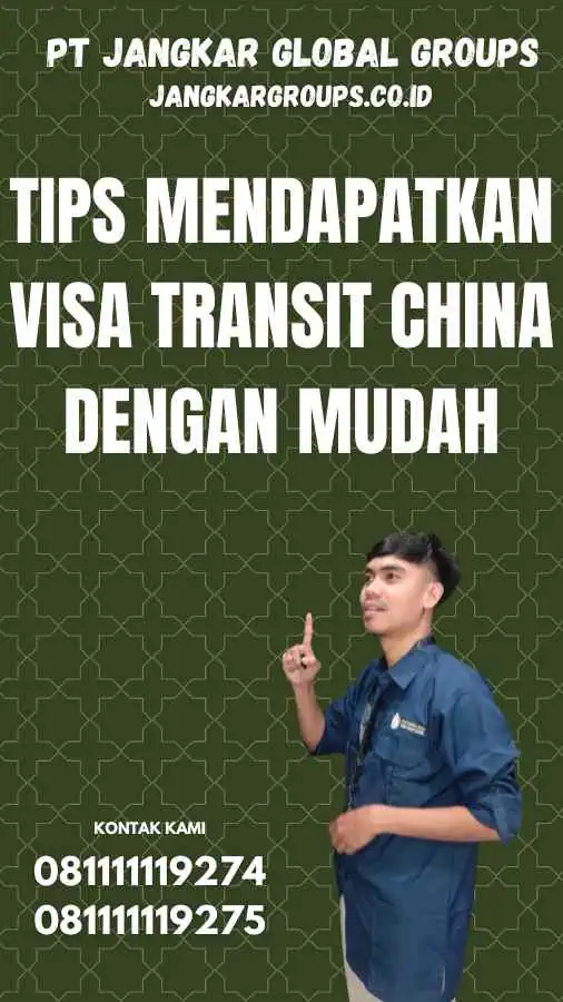 Tips Mendapatkan Visa Transit China dengan Mudah