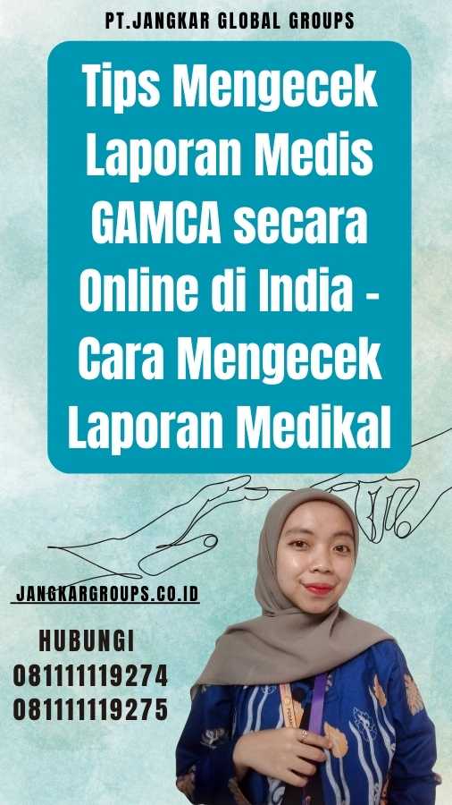 Tips Mengecek Laporan Medis GAMCA secara Online di India - Cara Mengecek Laporan Medikal