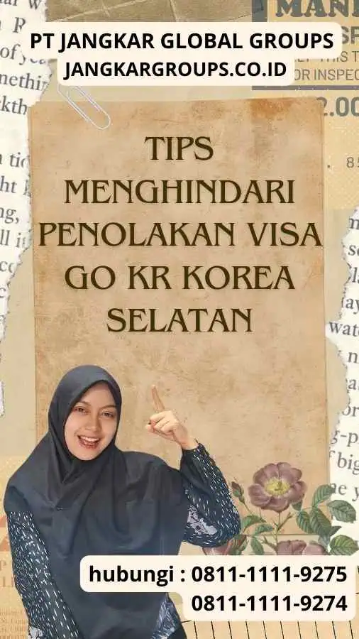 Tips Menghindari Penolakan Visa Go Kr Korea Selatan