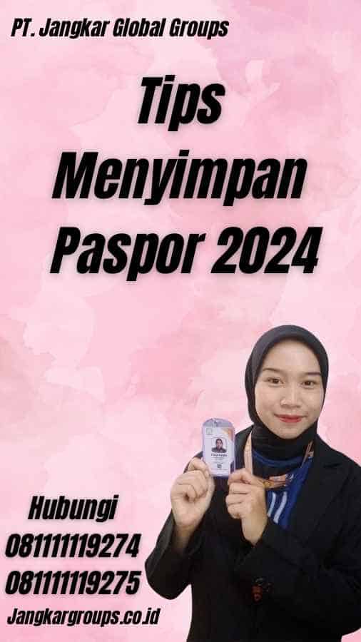 Tips Menyimpan Paspor 2024