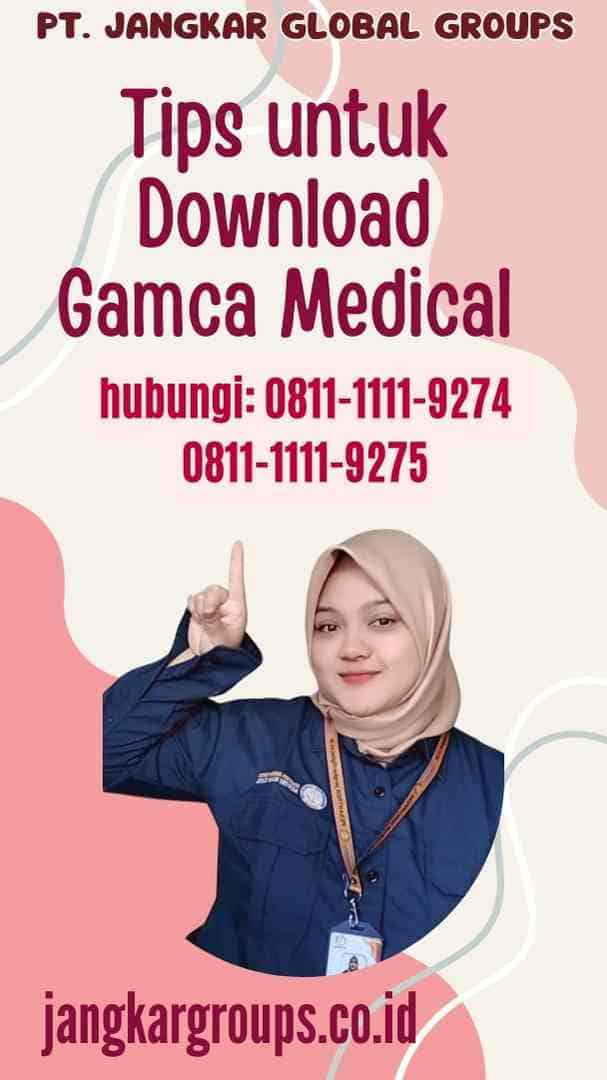 Tips untuk Download Gamca Medical