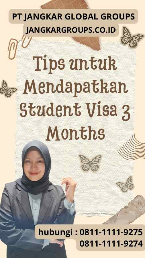 Tips untuk Mendapatkan Student Visa 3 Months