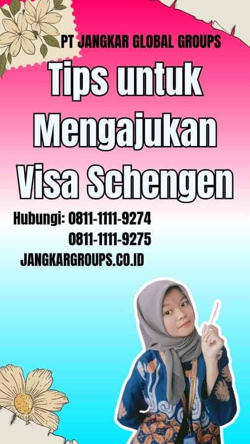 Tips untuk Mengajukan Visa Schengen