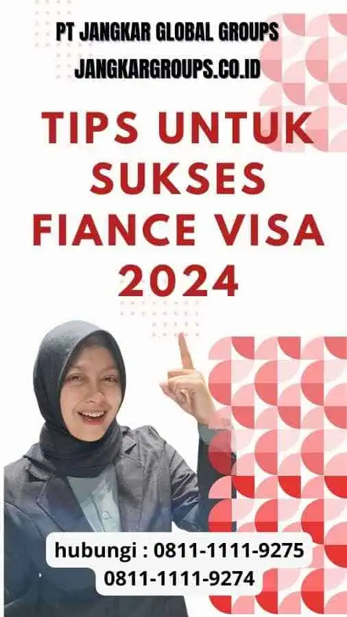 Tips untuk Sukses Fiance Visa 2024