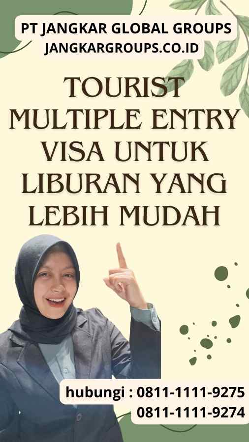 Tourist Multiple Entry Visa untuk Liburan yang Lebih Mudah