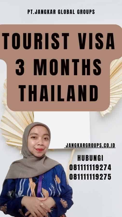 Tourist Visa 3 Months Thailand