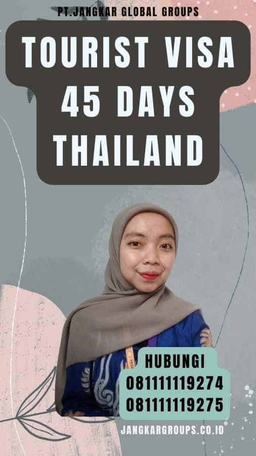 Tourist Visa 45 Days Thailand