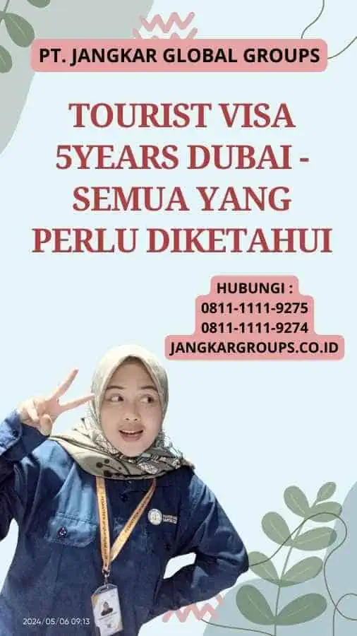 Tourist Visa 5Years Dubai - Semua yang Perlu Diketahui