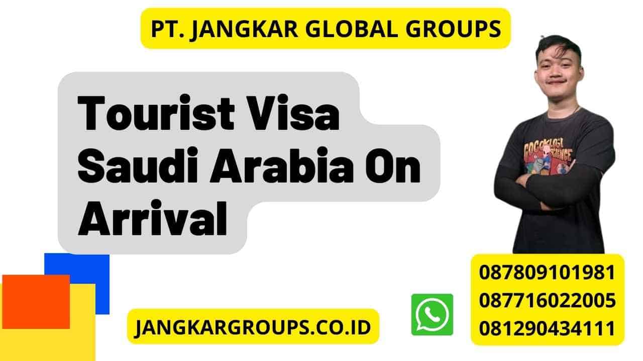 Tourist Visa Saudi Arabia On Arrival