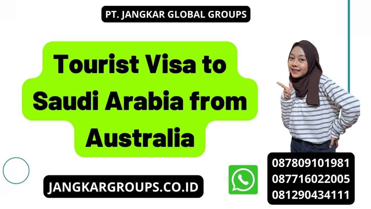 Tourist Visa to Saudi Arabia from Australia