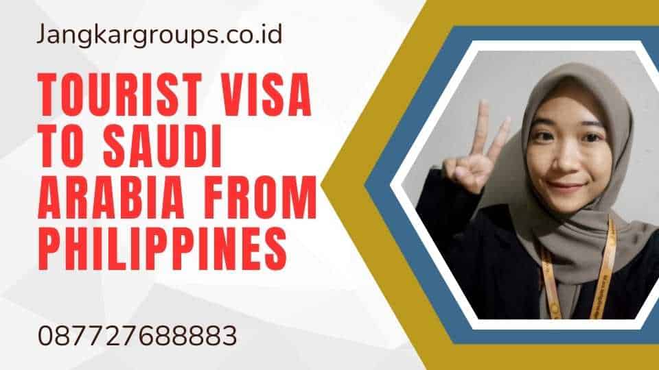 Tourist Visa to Saudi Arabia from Philippines