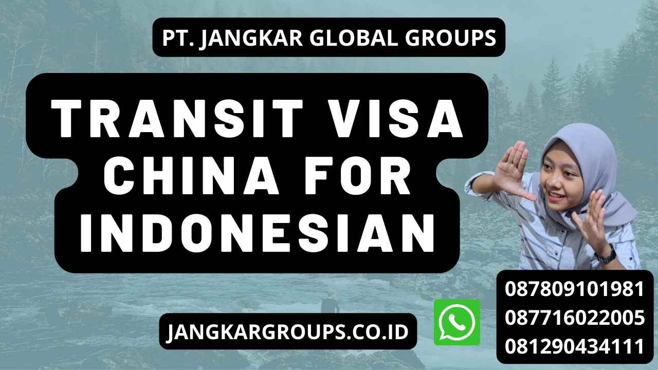 Transit Visa China For Indonesian