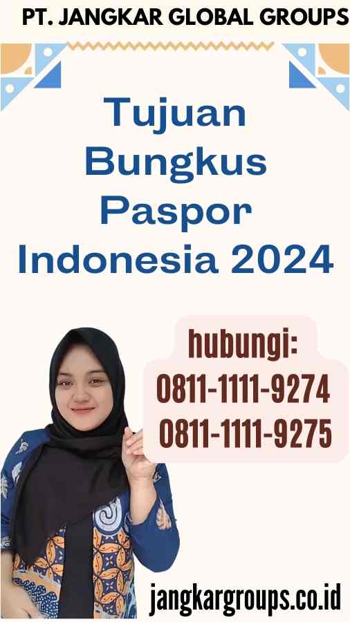 Tujuan Bungkus Paspor Indonesia 2024