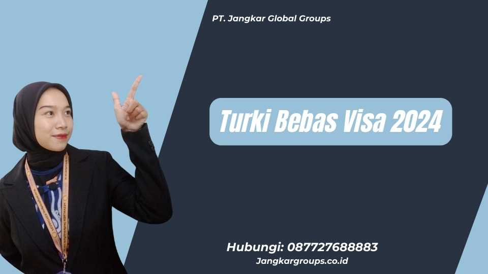 Turki Bebas Visa 2024
