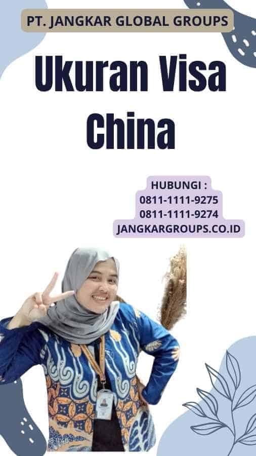 Ukuran Visa China