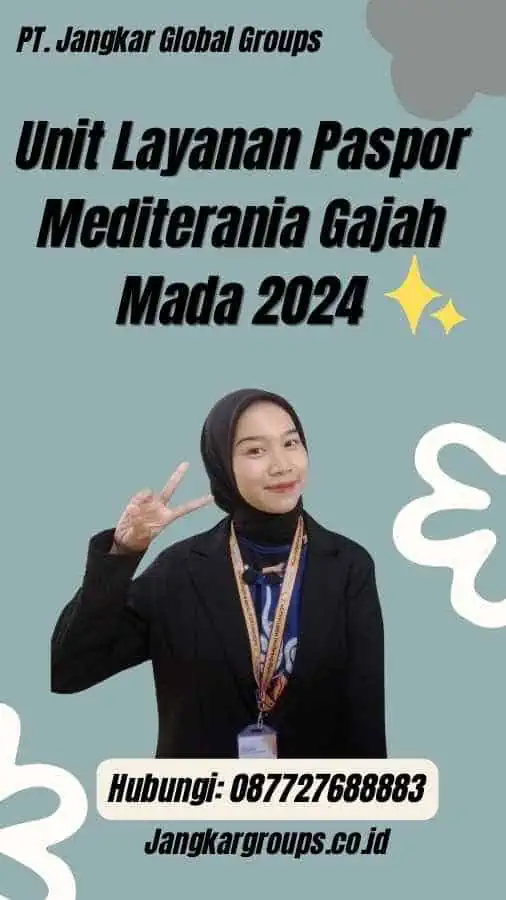 Unit Layanan Paspor Mediterania Gajah Mada 2024