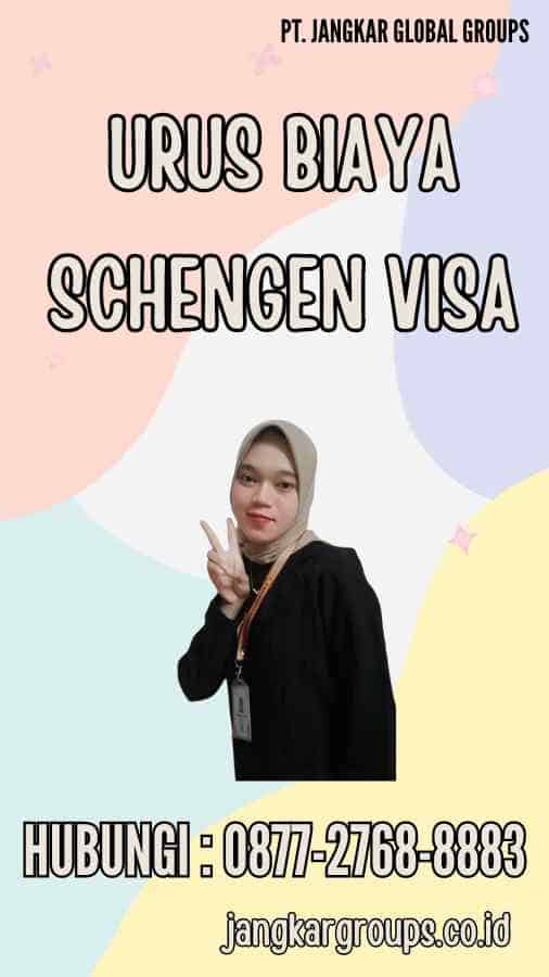 Urus Biaya Schengen Visa