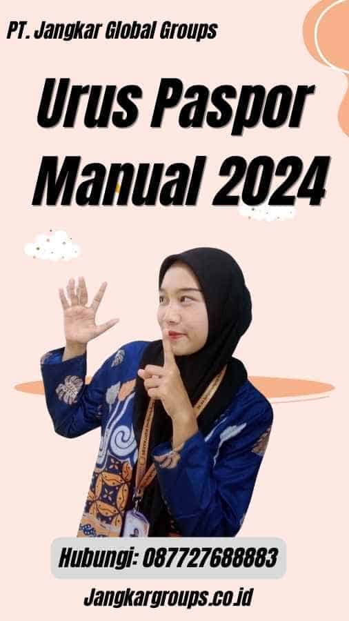 Urus Paspor Manual 2024