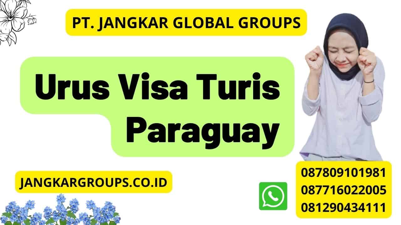 Urus Visa Turis Paraguay