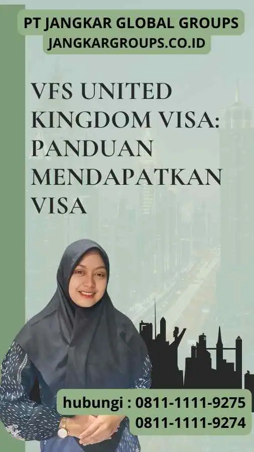 VFS United Kingdom Visa Panduan Mendapatkan Visa