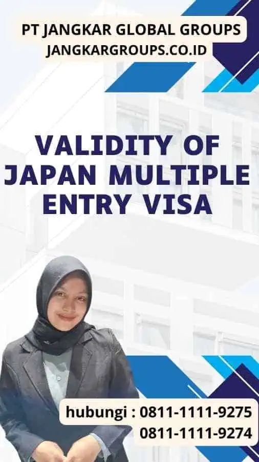 Validity Of Japan Multiple Entry Visaaa