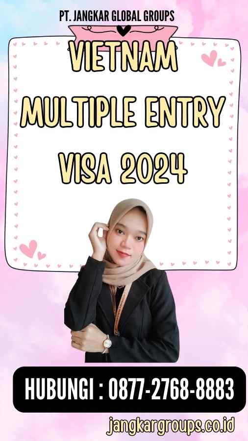 Vietnam Multiple Entry Visa 2024