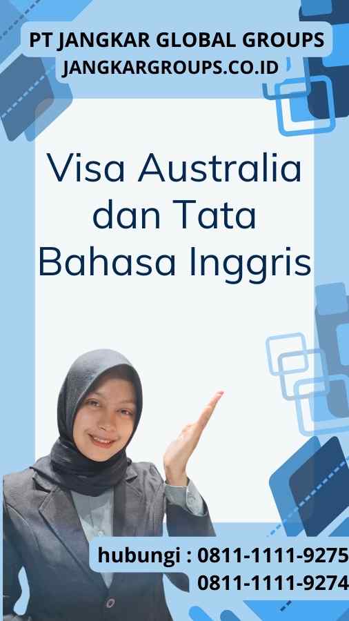 Visa Australia dan Tata Bahasa Inggris