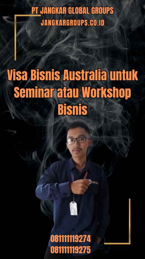 Visa Bisnis Australia untuk Seminar atau Workshop Bisnis