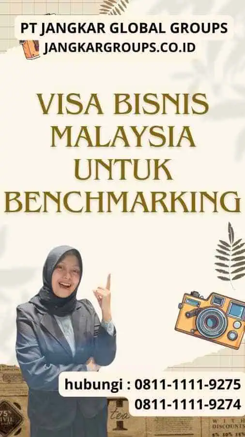 Visa Bisnis Malaysia Untuk Benchmarking