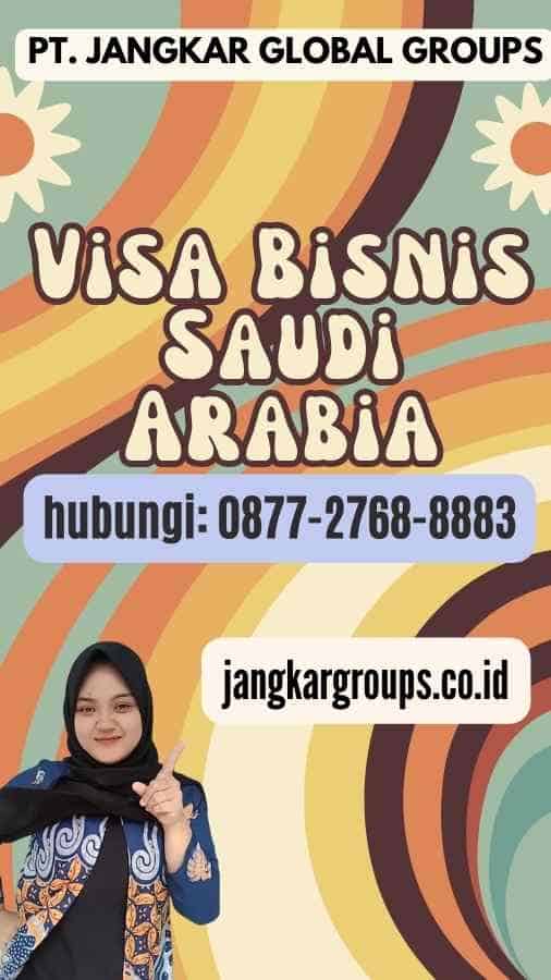 Visa Bisnis Saudi Arabia