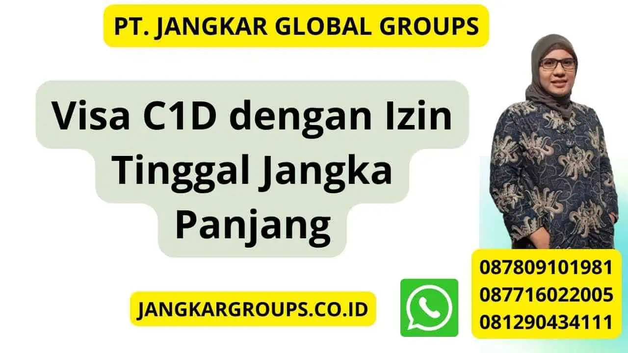 Visa C1D dengan Izin Tinggal Jangka Panjang