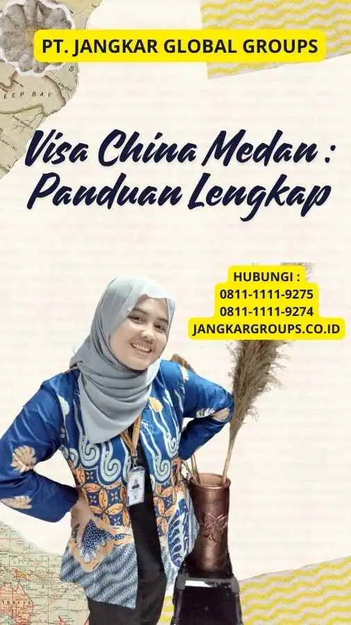 Visa China Medan : Panduan Lengkap