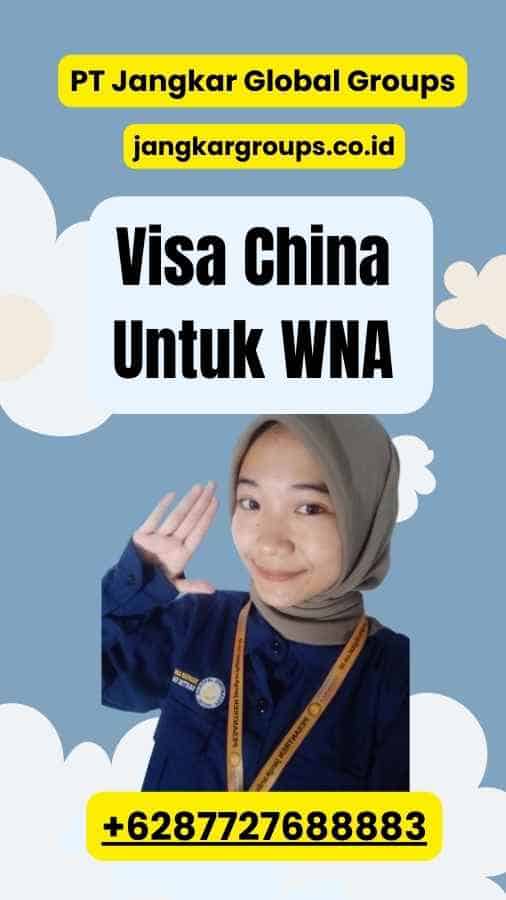 Visa China Untuk WNA