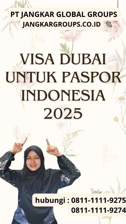 Visa Dubai Untuk Paspor Indonesia 2025