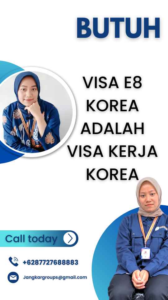 Visa E8 Korea Adalah Visa Kerja Korea
