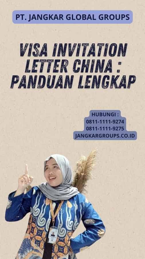 Visa Invitation Letter China : Panduan Lengkap