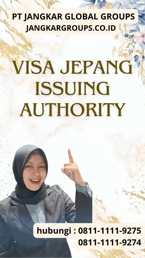 Visa Jepang Issuing Authority