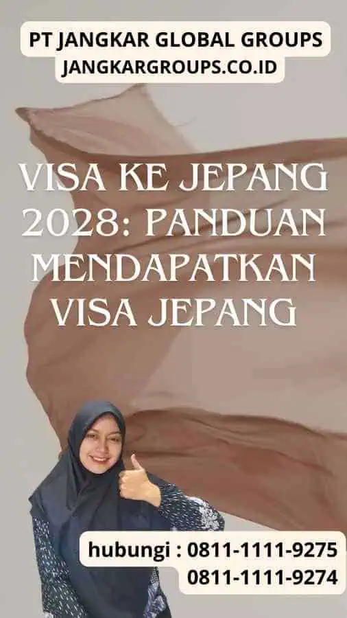 Visa Ke Jepang 2028 Panduan Mendapatkan Visa Jepang